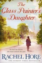 The Glass Painter&#39 S Daughter Paperback