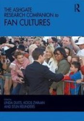 The Ashgate Research Companion To Fan Cultures Paperback