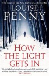 How The Light Gets In Paperback