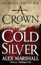 A Crown For Cold Silver Paperback