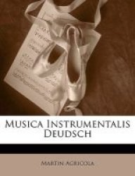 Musica Instrumentalis Deudsch English German Paperback