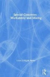 Special Concretes - Workability And Mixing Hardcover