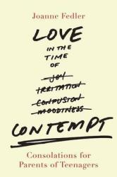 Love In The Time Of Contempt
