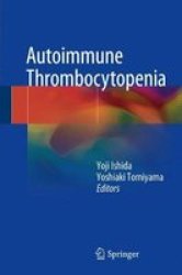 Autoimmune Thrombocytopenia Hardcover 1ST Ed. 2017