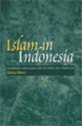 Islam In Indonesia: Modernism, Radicalism, And The Middle East Dimension
