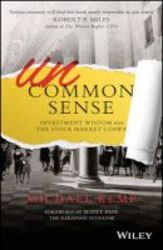 Uncommon Sense - Investment Wisdom Since The Stock Market& 39 S Dawn Paperback