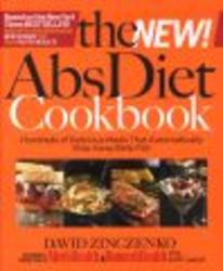 The New Abs Diet Cookbook: Hundreds of Powerfood Meals That Will Flatten Your Stomach and Keep You Lean for Life!