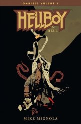 Hellboy Omnibus 4 - Hellboy In Hell - Mike Mignola Paperback