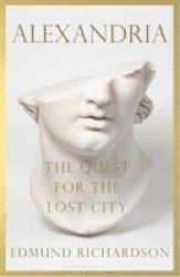 Alexandria - The Quest For The Lost City Paperback
