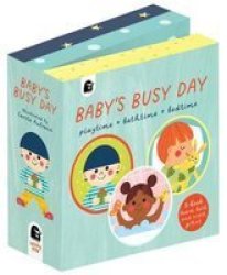 Baby& 39 S Busy Day - 3 Book Gift Set - All Day Fun - Board Book Bath Book Cloth Book Hardcover