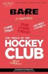 The Cradle Of The Hockey Club - Bare: Book 2 Paperback