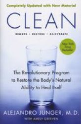 Clean - The Revolutionary Program To Restore The Body& 39 S Natural Ability To Heal Itself Paperback Expanded Edition