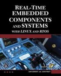 Real-time Embedded Components And Systems - With Linux And Rtos Mixed Media Product 2nd Revised Edition