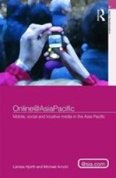 Online@asiapacific - Mobile Social And Locative Media In The Asia-pacific Hardcover New