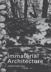 Immaterial Architecture Paperback New Ed