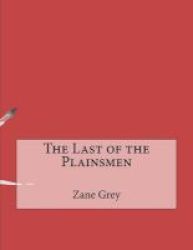 The Last Of The Plainsmen Paperback