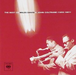 The Best Of Miles Davis & John Coltrane 1955-1961 By Sony 2004-10-27