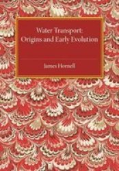 Water Transport - Origins And Early Evolution Paperback