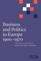 Business And Politics In Europe 1900 1970