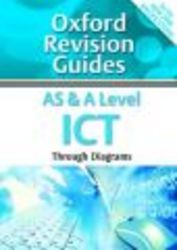 AS and A Level ICT Through Diagrams Oxford Revision Guides