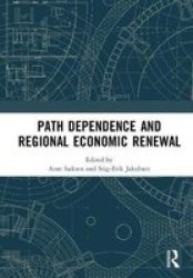 Path Dependence And Regional Economic Renewal Hardcover