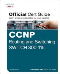 Ccnp Routing And Switching Switch 300-115 Official Cert Guide Hardcover