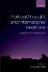 Political Thought and International Relations: Variations on a Realist Theme