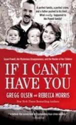 If I Can&#39 T Have You Paperback