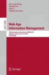 Web-age Information Management - 16TH International Conference Waim 2015 Qingdao China June 8-10 2015. Proceedings Paperback 2015 Ed.