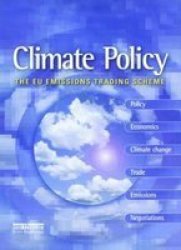 Climate Policy - the EU Emissions Trading Scheme