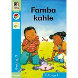 Kagiso Reader: Famba Kahle: Grade 3: Book 1