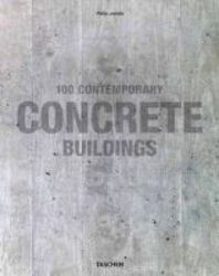 100 Contemporary Concrete Buildings English French German Hardcover
