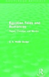 Egyptian Tales And Romances - Pagan Christian And Muslim Hardcover