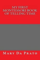 My First Montessori Book Of Telling Time
