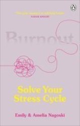 Burnout - Solve Your Stress Cycle Paperback