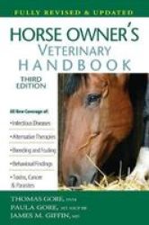 Horse Owner& 39 S Veterinary Handbook Paperback 3RD Ed.