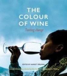 The Colour Of Wine - Tasting Change Paperback