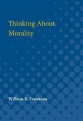 Thinking About Morality Paperback