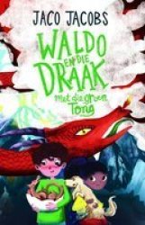 Waldo En Die Draak Met Die Groen Tong Afrikaans Paperback