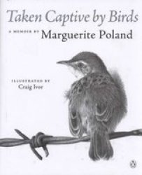 Taken Captive By Birds