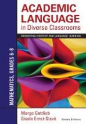 Academic Language In Diverse Classrooms - Mathematics Grades 6-8 - Promoting Content And Language Learning paperback