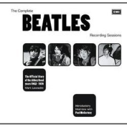 The Complete Beatles Recording Sessions - The Official Story Of The Abbey Road Years 1962-1970 Paperback