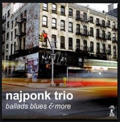 Najponk Trio - Ballads Blues & More Cd