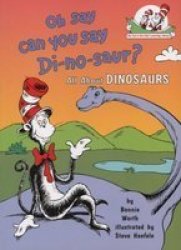 Oh Say Can You Say Di-no-saur? The Cat in the Hat's Learning Library