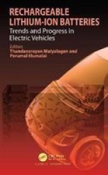 Rechargeable Lithium-ion Batteries - Trends And Progress In Electric Vehicles Hardcover