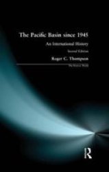 The Pacific Basin Since 1945 - An International History Paperback 2ND New Edition