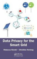 Data Privacy For The Smart Grid Hardcover