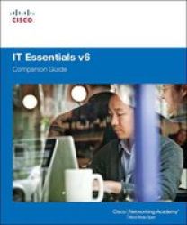 It Essentials Companion Guide V6 6TH Edition