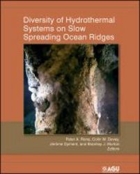 Diversity Of Hydrothermal Systems On Slow Spreading Ocean Ridges hardcover