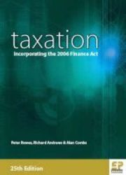 Taxation - Incorporating The 2006 Finance Act Paperback 25th Revised Edition